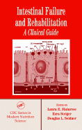 Intestinal Failure and Rehabilitation: A Clinical Guide