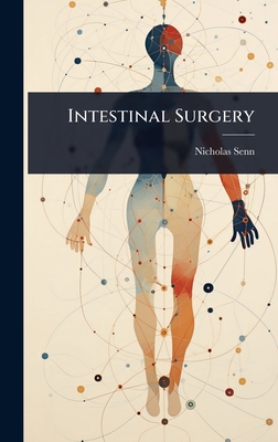 Intestinal Surgery - Senn, Nicholas