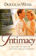 Intimacy: A 100-Day Guide to Better Relationships