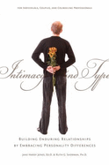 Intimacy and Type: A Practical Guide for Counselors in Helping Improve Relationships