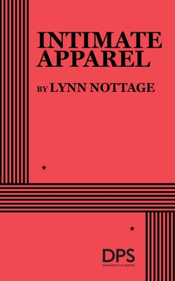 Intimate Apparel - Nottage, Lynn
