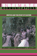 Intimate Communications: Erotics and the Study of Culture