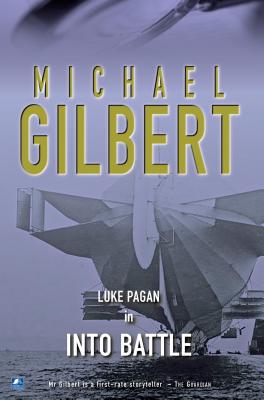 Into Battle - Gilbert, Michael