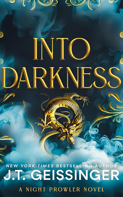 Into Darkness - Geissinger, J T