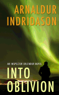 Into Oblivion: An Icelandic Thriller