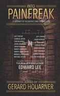 Into Painfreak: A Journey of Decadence and Debauchery