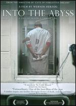 Into the Abyss - Werner Herzog