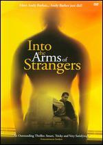 Into the Arms of Strangers