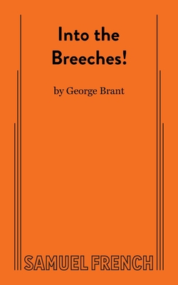 Into the Breeches! - Brant, George