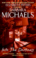 Into the Darkness - Michaels, Barbara