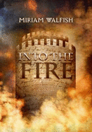 Into the Fire