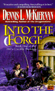 Into the Forge - McKiernan, Dennis L (Foreword by)