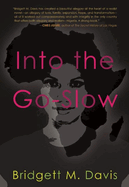 Into the Go-Slow