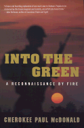 Into the Green: A Reconnaissance by Fire