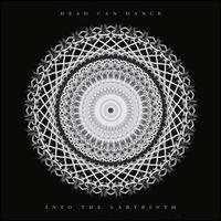 Into the Labyrinth - Dead Can Dance