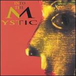 Into the Mystic