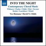 Into the Night: Contemporary Choral Music