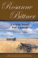 Into the Prairie: The Pioneers