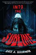 Into the Sublime