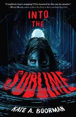 Into the Sublime - Boorman, Kate A