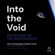 Into the Void: Adventures of the Spacewalkers