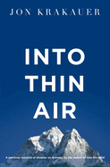 Into Thin Air: A Personal Account of the Everest Disaster