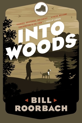 Into Woods - Roorbach, Bill, Professor