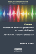 Intonation, structure prosodique et ondes c?r?brales: introduction ? l'analyse prosodique