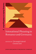 Intonational Phrasing in Romance and Germanic: Cross-linguistic and bilingual studies