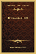 Intra Muros 1898