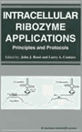 Intracellular Ribozyme Applications: Principles and Protocols