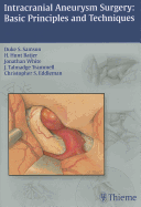 Intracranial Aneurysm Surgery: Basic Principles and Techniques