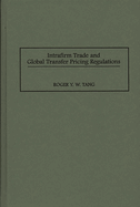 Intrafirm Trade and Global Transfer Pricing Regulations