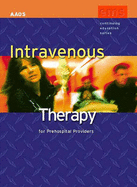 Intravenous Therapy for Prehospital Providers