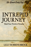 Intrepid Journey: Book Two: Perils in Paradise
