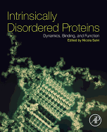 Intrinsically Disordered Proteins: Dynamics, Binding, and Function