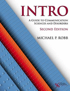 INTRO: A Guide to Communication Sciences and Disorders