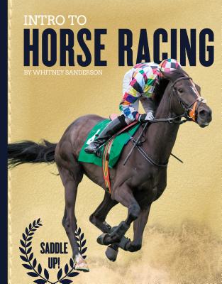 Intro to Horse Racing - Sanderson, Whitney