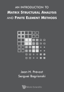 Intro to Matrix Structural Analysis & Finite Element Methods