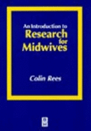 Intro to Research for Midwives - Rees, Colin