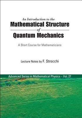 Introd to the Math'l Structure Of..(V27) - Strocchi F
