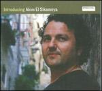 Introducing Akim el Sikameya