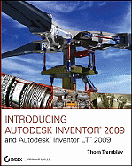 Introducing Autodesk Inventor 2009 and Autodesk Inventor LT 2009 - Tremblay, Thom