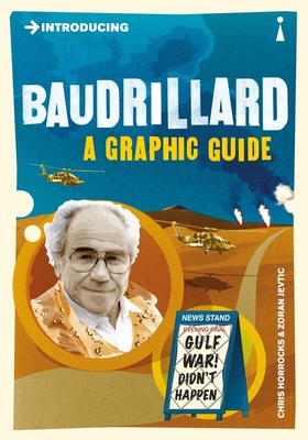 Introducing Baudrillard: A Graphic Guide - Horrocks, Chris