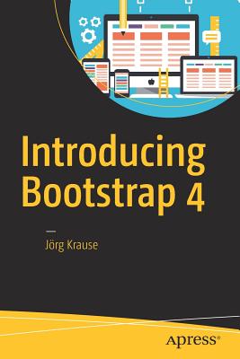 Introducing Bootstrap 4 - Krause, J�rg