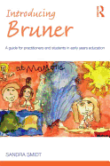 Introducing Bruner: A Guide for Practitioners and Students in Early Years Education