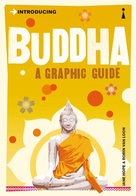 Introducing Buddha: A Graphic Guide - Hope, Jane, and Van Loon, Borin