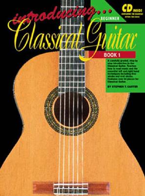 Introducing Classical Guitar - Book 1 - Carter, Stephan, and Duncan, Brett, and Richter, Stephan