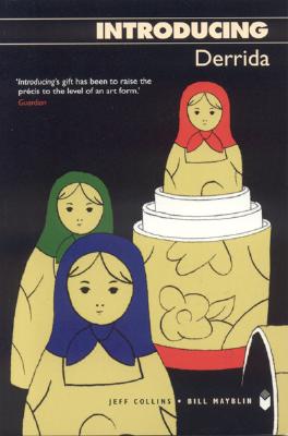 Introducing Derrida - Collins, Jeff, and Mayblin, Bill, and Appignanesi, Richard (Editor)