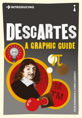 Introducing Descartes: A Graphic Guide - Robinson, Dave